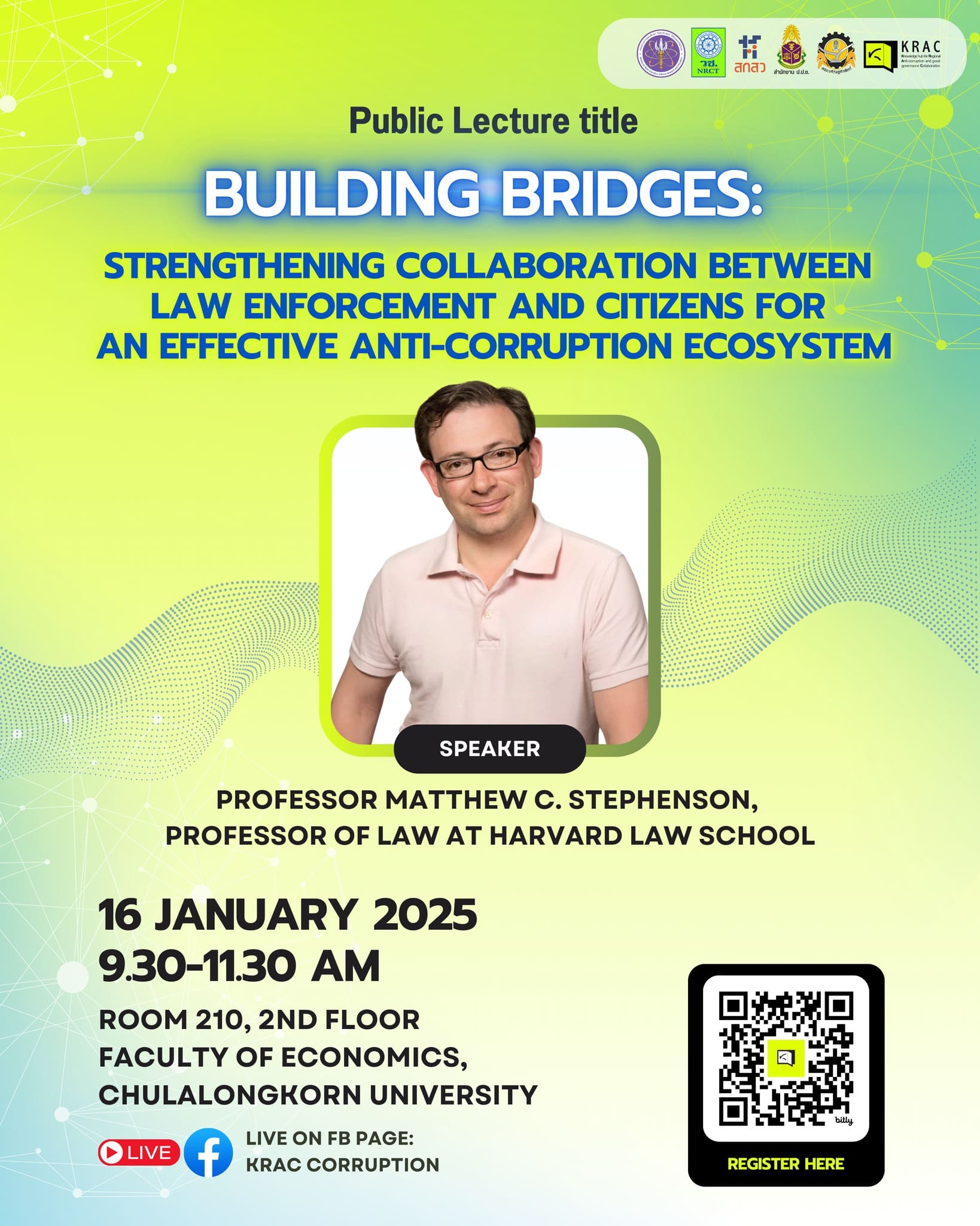 เชิญเข้าร่วมรับฟังการบรรยายสาธารณะ หัวข้อ “Building Bridges: Strengthening Collaboration Between Law Enforcement and Citizens for an Effective Anti-Corruption Ecosystem”